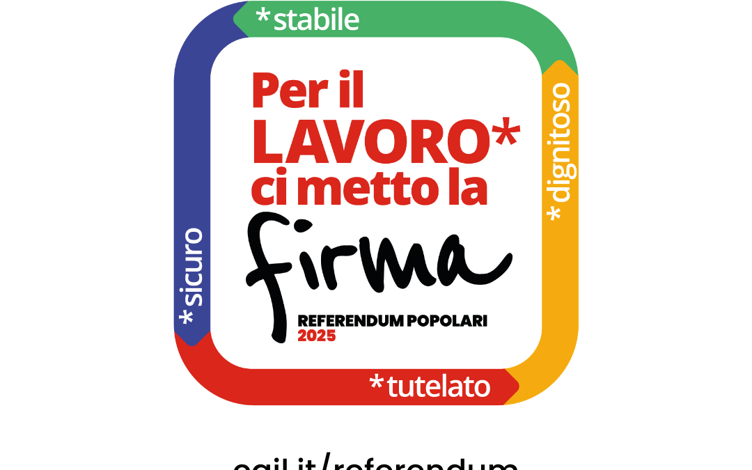Referendum Popolari, per il Lavoro ci metto la Firma