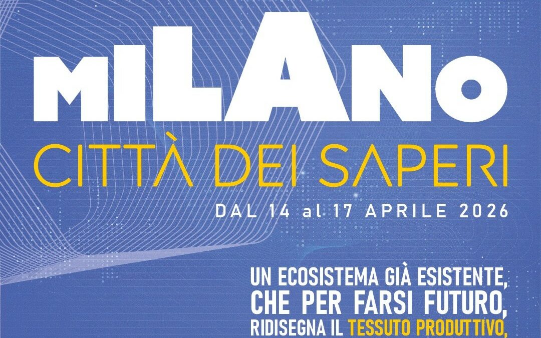 Milano Città dei Saperi | 14-17 Aprile 2026